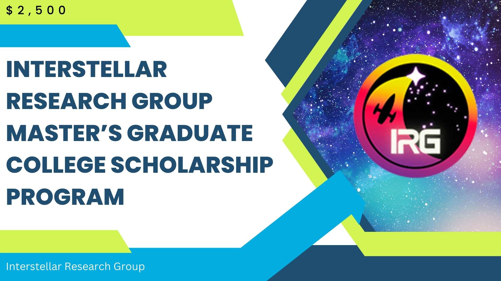 Interstellar Research Group Master‚Äôs Graduate College Scholarship Program